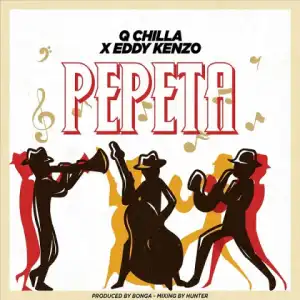 Q Chilla - Pepeta Ft. Eddy Kenzo